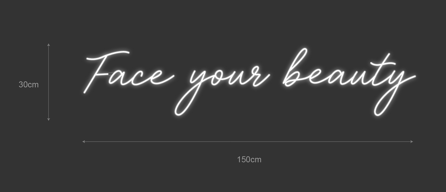 PowerLED Neon Sign - Face Your Beauty