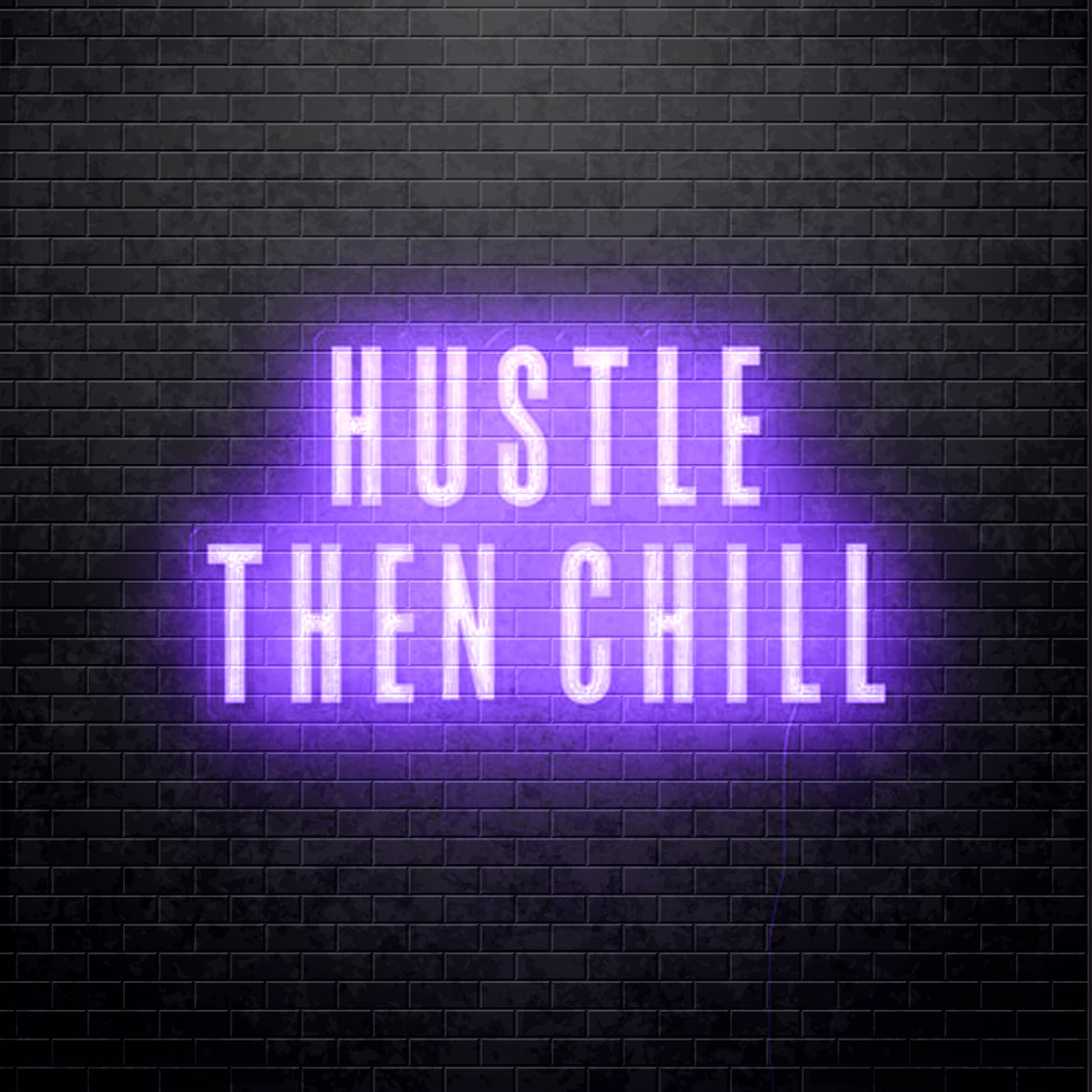 Letrero de neón LED - Hustle Then Chill