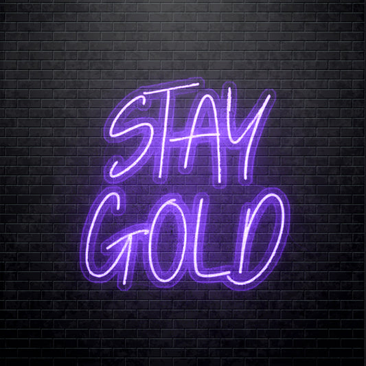 LED-Leuchtreklame - Stay Gold