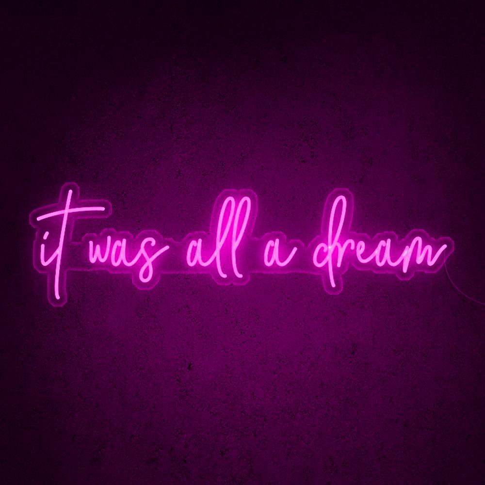 LED Neon sign - It was all a dream